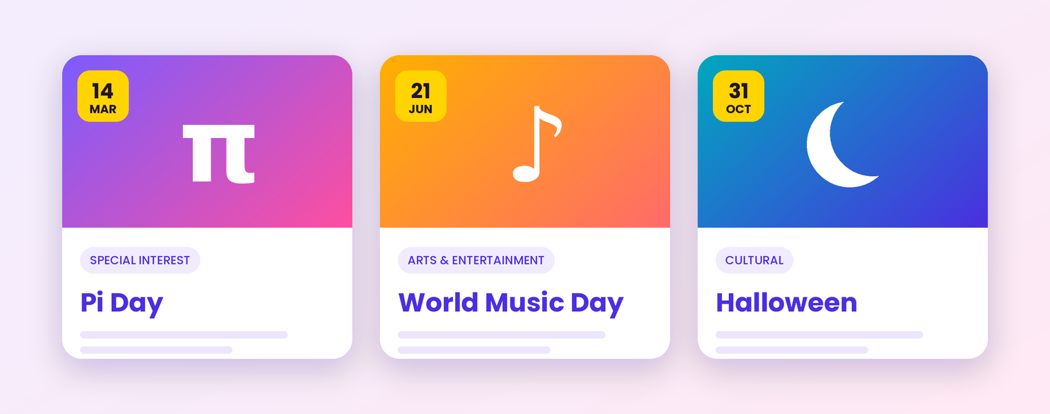 Examples of Holiday List's daily holiday cards: Pi Day on March 14, World Music Day on June 21 and Halloween on October 31